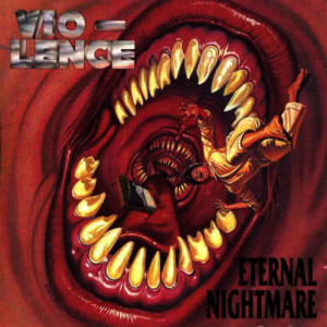 ดาวน์โหลดและฟังเพลง Eternal Nightmare พร้อมเนื้อเพลงจาก Vio-Lence
