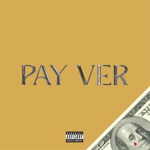 อัลบัม PAY VER (feat. Lil Nikx & Afu) [Explicit] ศิลปิน SAKO