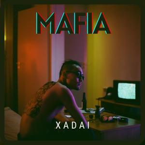 Listen to Mafia song with lyrics from Xadai