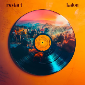 Listen to Restart (Explicit) song with lyrics from Kalou