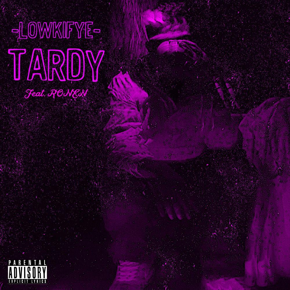 Tardy (feat. Ronen) (Explicit)
