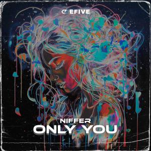 Listen to Only You song with lyrics from Niffer