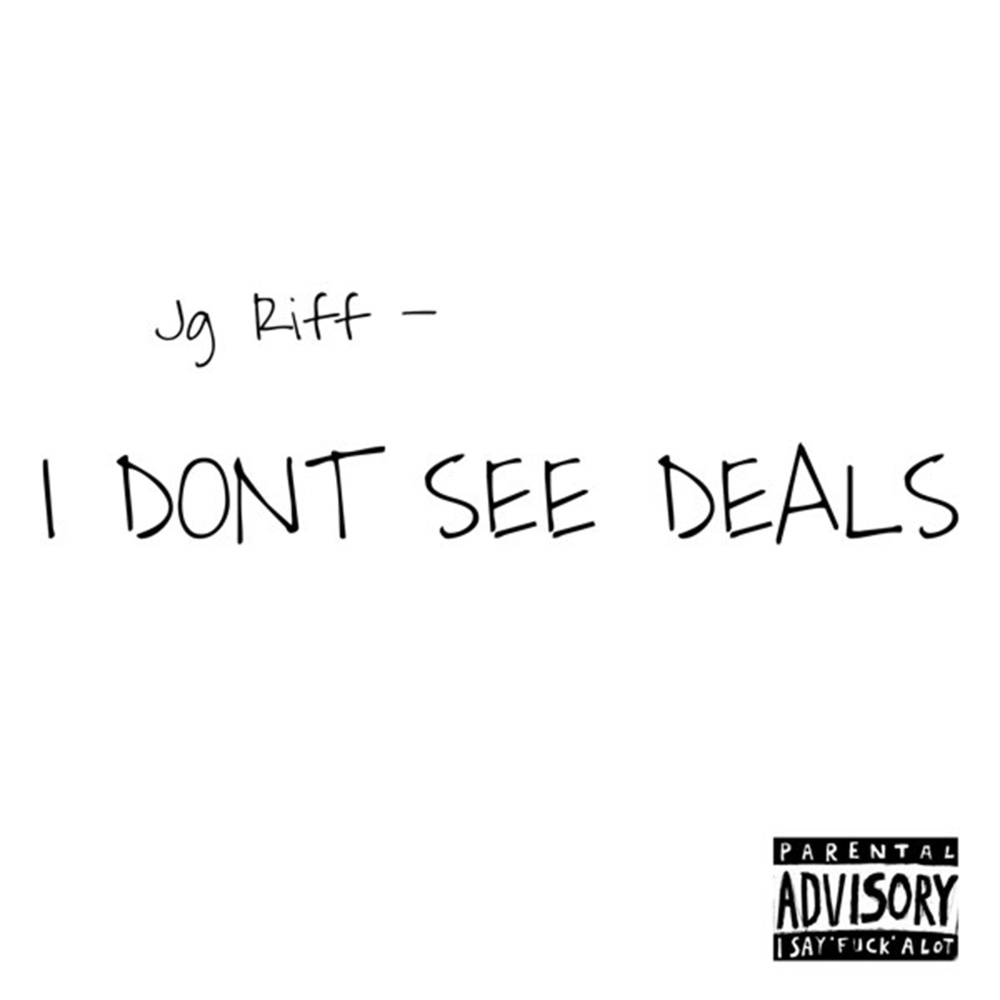 I Don't See Deals (Explicit)