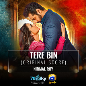Album Tere Bin (Original Score) oleh Nirmal Roy