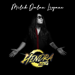 Album Milih Dalan Liyane from Hendra Ang