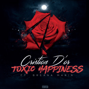 Album Toxic Happiness (feat. Breana Marin) from Cristion D'or
