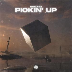 Listen to Pickin' Up song with lyrics from SANXEZ
