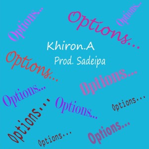 อัลบัม Options (Explicit) ศิลปิน Khiron.A