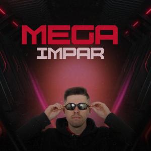 Listen to Mega Impar (Explicit) song with lyrics from dj biell