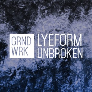收聽Lyeform的Unbroken歌詞歌曲