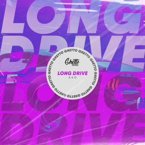 Album Long Drive (Explicit) from Aso