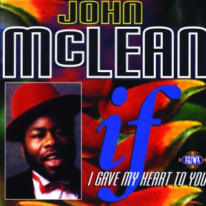收聽John Mclean的And Now You're Gone歌詞歌曲