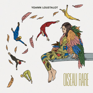 Yoann Loustalot的专辑Oiseau rare