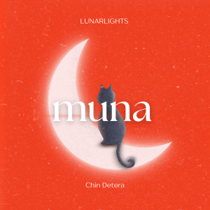 ดาวน์โหลดและฟังเพลง Muna พร้อมเนื้อเพลงจาก LUNARLIGHTS