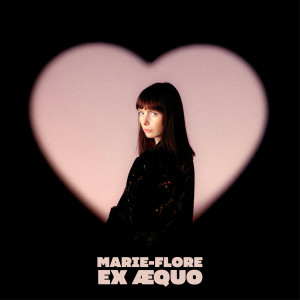 Album Ex aequo (Explicit) from Marie-Flore