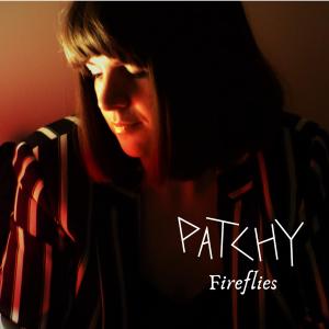 ดาวน์โหลดและฟังเพลง Fireflies พร้อมเนื้อเพลงจาก Patchy