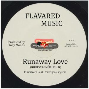 Listen to Runaway Love(feat. Carolyn Crystal) song with lyrics from FlavaRed