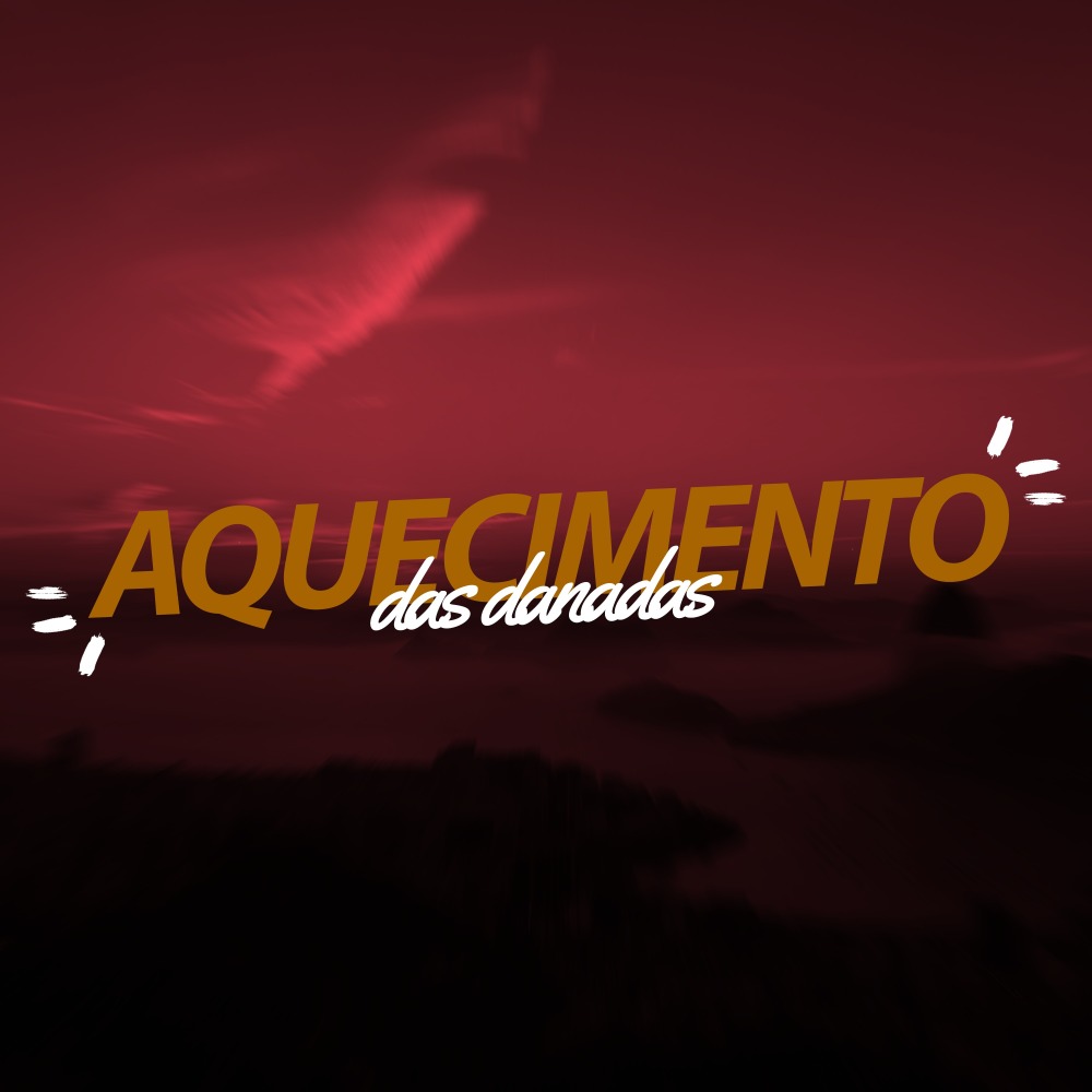 Aquecimento das Danadas