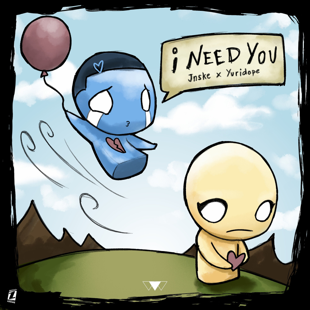 I Need You