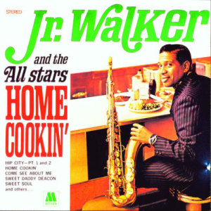 Jr. Walker & The All Stars的專輯Home Cookin'