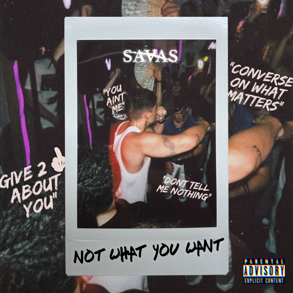 Not What You Want (Explicit)