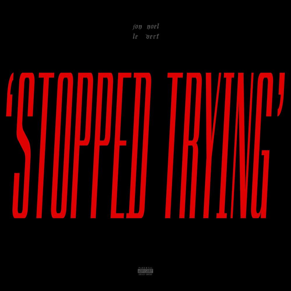 stopped trying (Explicit)