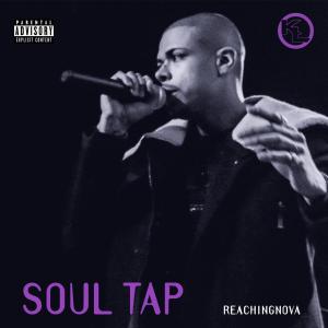 Album Soul Tap (Explicit) from ReachingNOVA