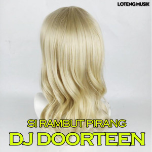 Si Rambut Pirang dari DJ DOORTEEN