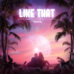 Listen to Like That (feat. Rachel Morgan Perry) song with lyrics from Sanitune