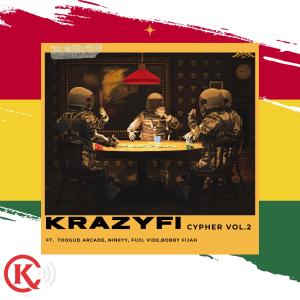 ดาวน์โหลดและฟังเพลง Krazyfi Cypher GH, Vol. 2 (feat. Toogud Arcade, NINE99, FUJI, BOBBY FIJAH & Vide) (Explicit) พร้อมเนื้อเพลงจาก Krazyfi
