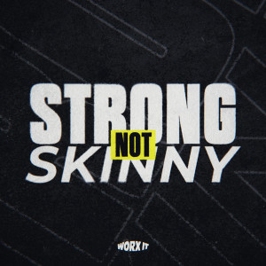BODYWORX的專輯Strong Not Skinny