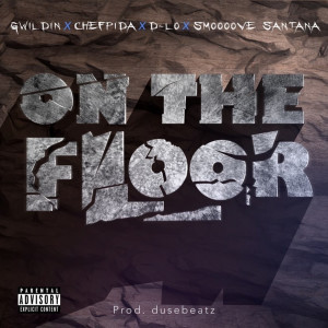 收聽G Wildin的On The Floor (Explicit)歌詞歌曲