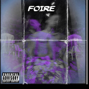 ดาวน์โหลดและฟังเพลง Foiré (Explicit) พร้อมเนื้อเพลงจาก KCH