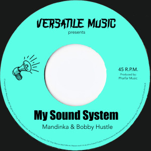 Listen to My Sound System song with lyrics from Mandinka