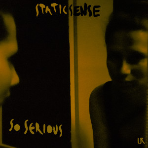 ดาวน์โหลดและฟังเพลง So Serious (Antoni Bios Remix) พร้อมเนื้อเพลงจาก Static Sense