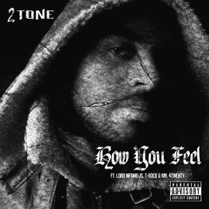 收聽Ii Tone的How You Feel (Remix|Explicit)歌詞歌曲