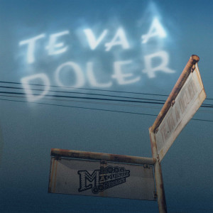 收聽La Maquinaria Norteña的Te Va A Doler歌詞歌曲