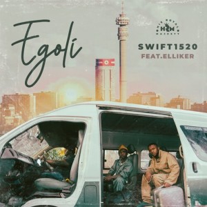 Listen to Egoli song with lyrics from Swift1520