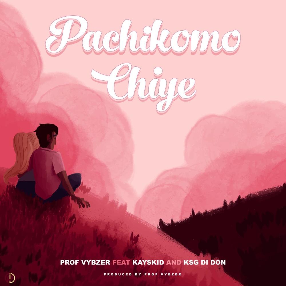 Pachikomo Chiye (feat. Prof Vybzer & Kayskid)