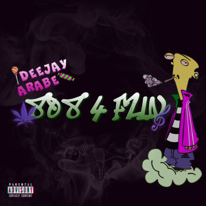 Deejay Árabe的專輯808 For Fun (Explicit)
