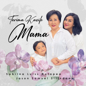 SABRINA LUISS HUTAPEA的专辑Terima Kasih Mama