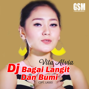 Dengarkan lagu Bagai Langit Dan Bumi nyanyian Vita Alvia dengan lirik