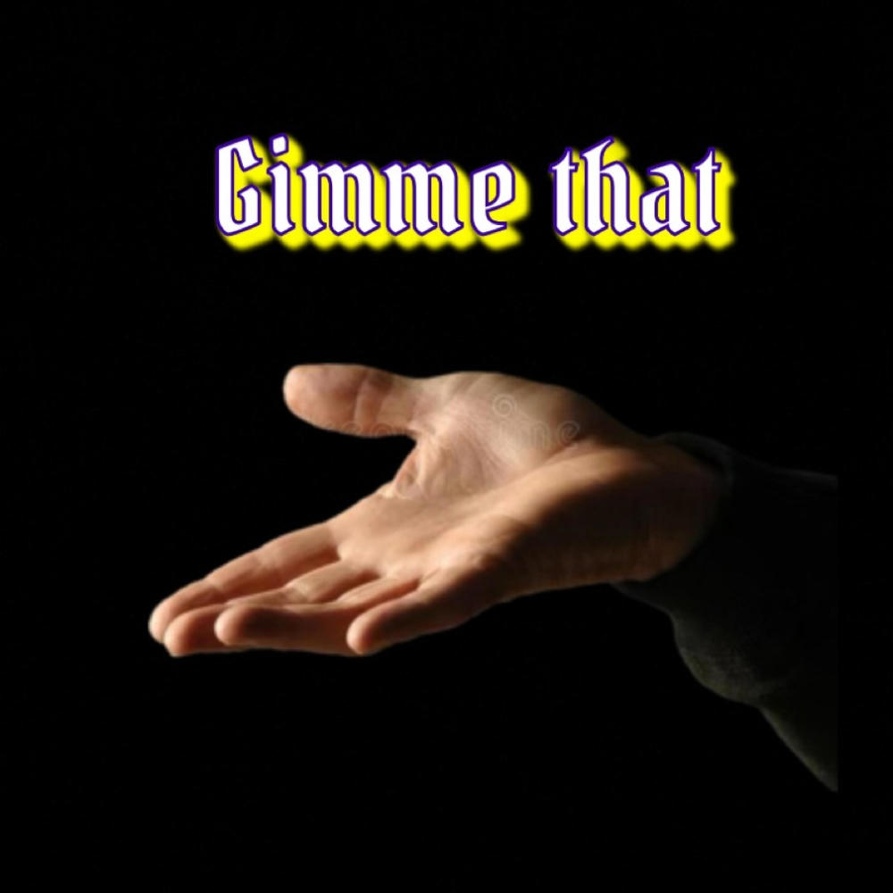 Gimme That " (feat. Savage Dell, Q Dawg & Danny Global) (Explicit)