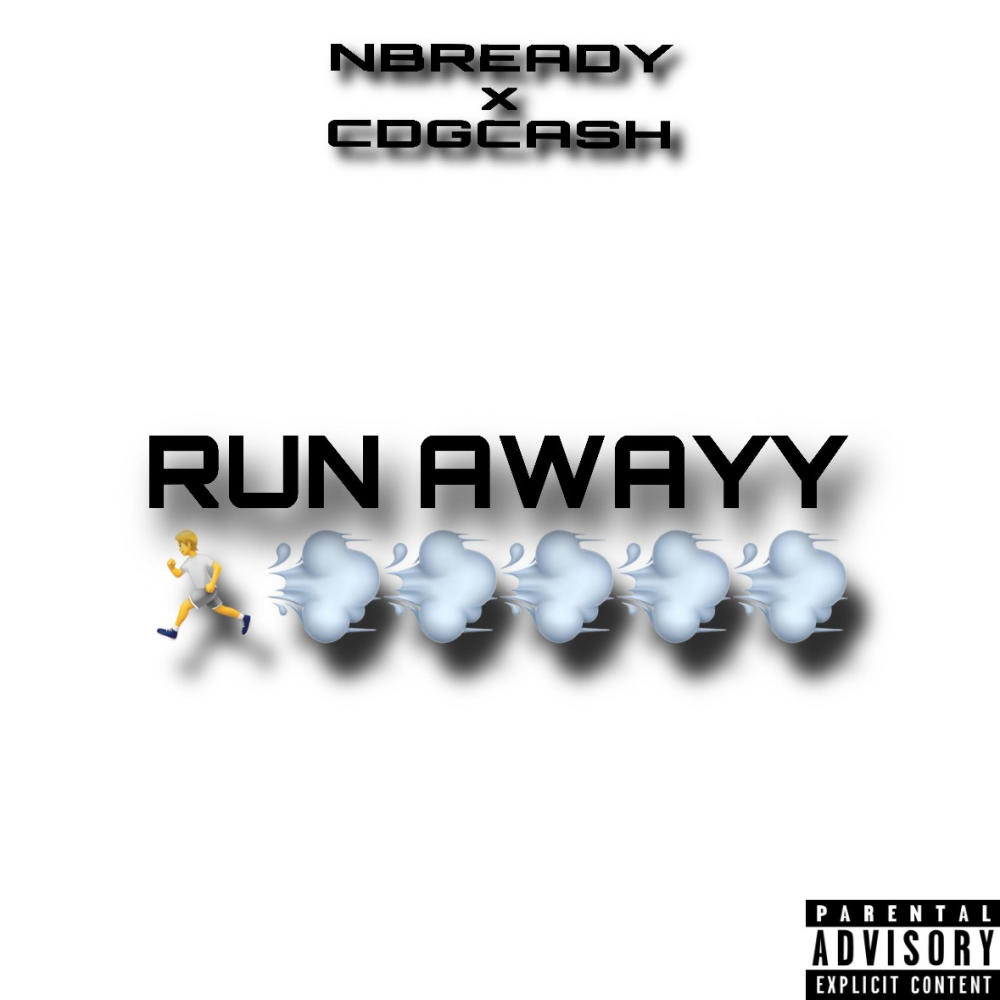 RUN AWAYY (feat. CdgCash) (Explicit)