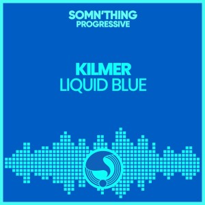 KILMER的專輯Liquid Blue