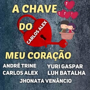 ดาวน์โหลดและฟังเพลง A Chave do Meu Coração พร้อมเนื้อเพลงจาก André Trine