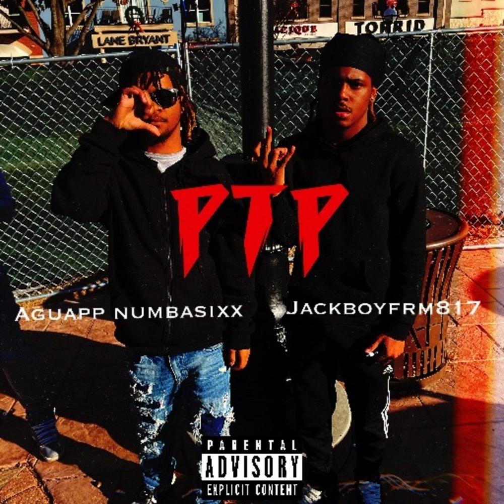 PTP (feat. Aguapp numbasixx) (Explicit)