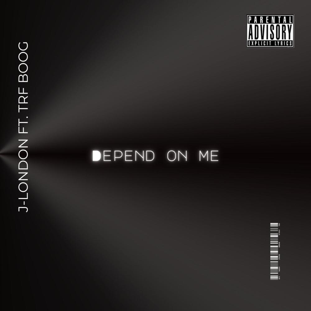 DEPEND ON ME (feat. TRF Boog) (Explicit)