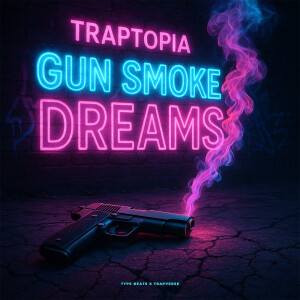 Album Gun Smoke Dreams from Traptopia