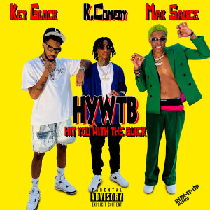 K.comedy的專輯HYWTB (Hit You With The Blick) (Explicit)